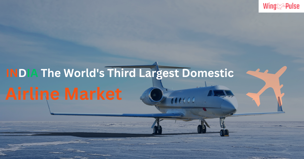 INDIA The Worlds Third Largest Domestic airline market